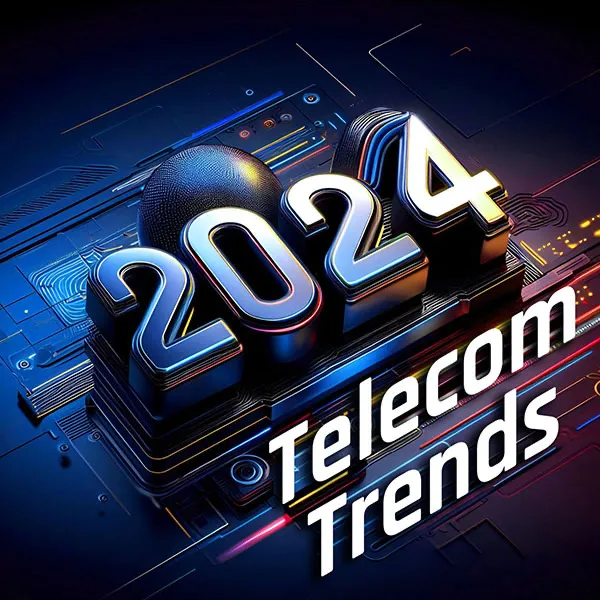 แนวโน้มโทรคมนาคมในปี 2024 คืออะไร